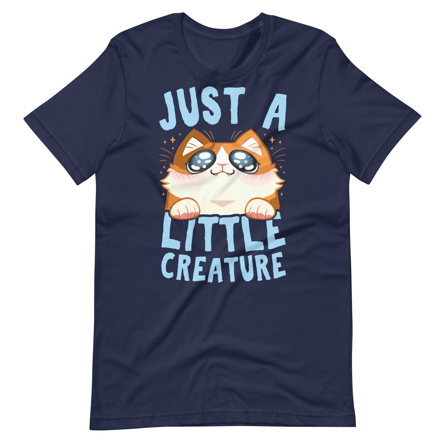 Just a Little Creature Unisex T-Shirt by The Shirt Hoard