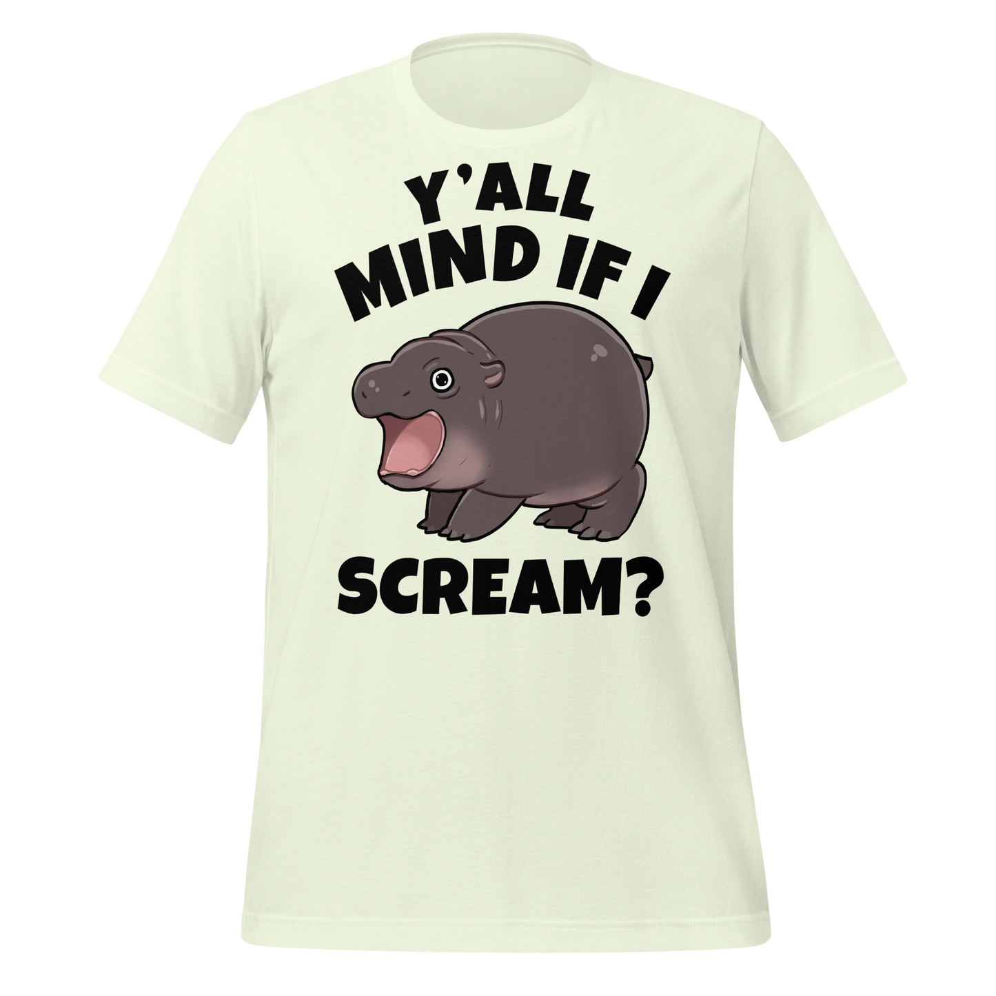 Y'all mind if I scream? Unisex T-Shirt