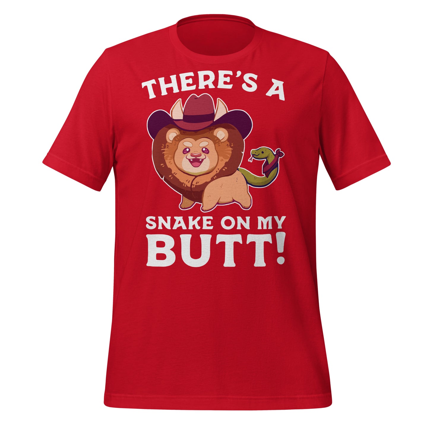 There's a Snake on my Butt! Unisex T-Shirt